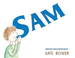 Bower, K: Sam