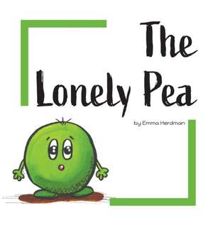 The Lonely Pea de Emma Herdman