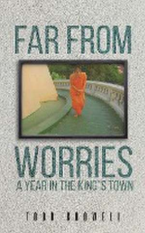 Far From Worries de Todd Crowell