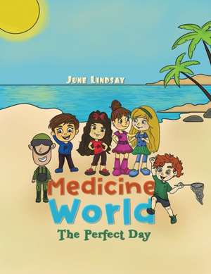 Medicine World de June Lindsay