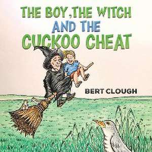 The Boy, the Witch and the Cuckoo Cheat de Bert Clough