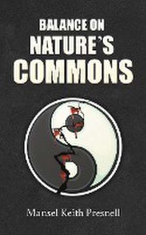 Balance on Nature's Commons de Mansel Keith Presnell