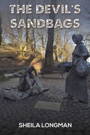 The Devil's Sandbags de Sheila Longman