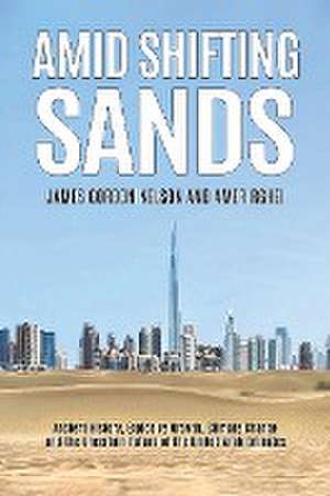 Amid Shifting Sands de James Gordon Nelson