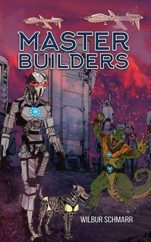 Master Builders de Wilbur Schmarr