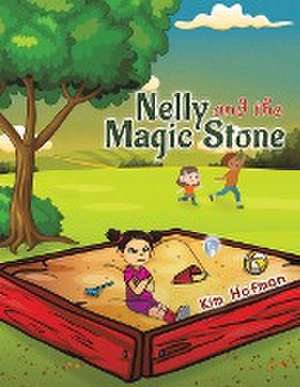 Nelly and the Magic Stone de Kim Hofman