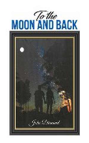 To the Moon and Back de John Diamond