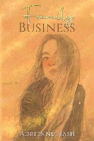 Family Business de Adrienne Nash