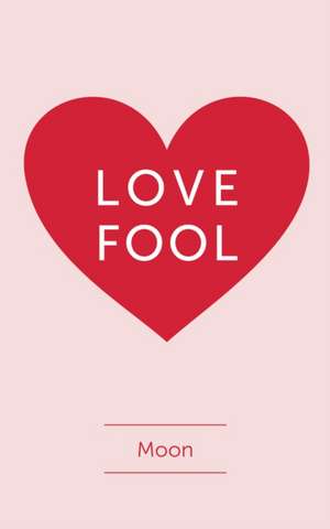 Love Fool de Moon