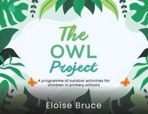 The Owl Project de Eloise Bruce