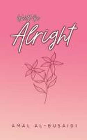 We'll Be Alright de Amal Al-Busaidi