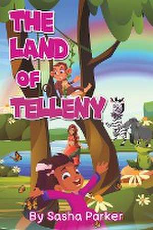 The Land of Telleny de Sasha Parker