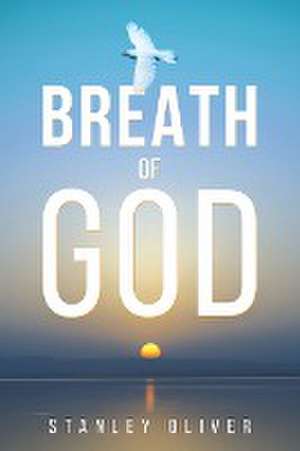 Breath of God de Stanley Oliver