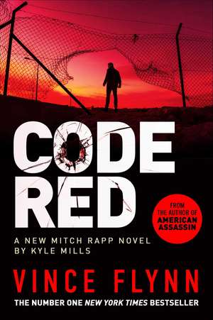 Code Red: The pulse-pounding thriller from the author of American Assassin de Vince Flynn