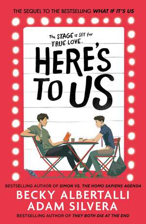 Here's To Us de Adam Silvera