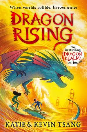 Dragon Rising de Katie Tsang