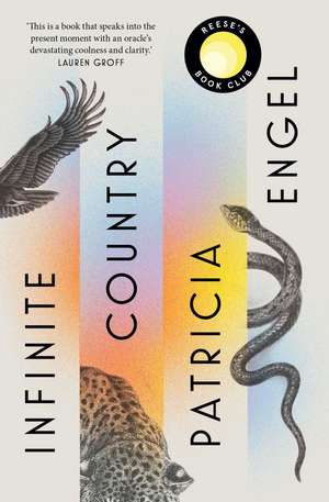 Infinite Country: A Reese Witherspoon Book Club Pick de Patricia Engel