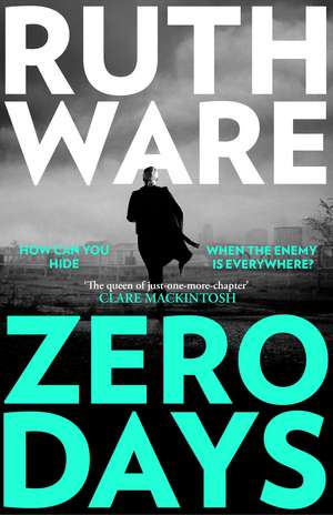 Zero Days: The deadly cat-and-mouse thriller from the international bestselling author de Ruth Ware