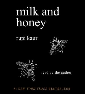 Milk and Honey de Rupi Kaur