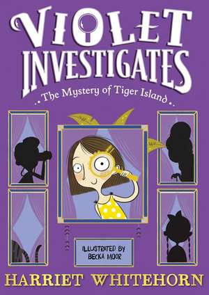 Violet and the Mystery of Tiger Island de Harriet Whitehorn