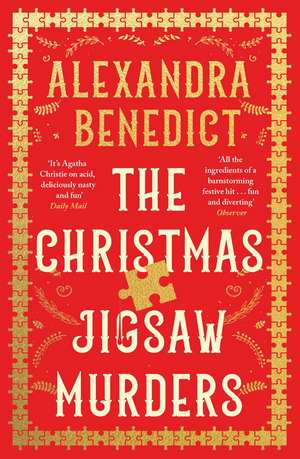 The Christmas Jigsaw Murders: The new deliciously dark Christmas cracker from the bestselling author of Murder on the Christmas Express de Alexandra Benedict