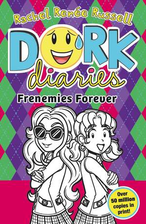 Dork Diaries: Frenemies Forever de Rachel Renee Russell