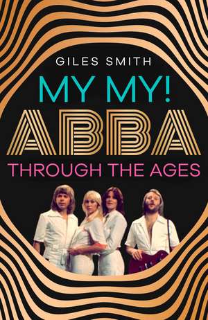 My My! de Giles Smith