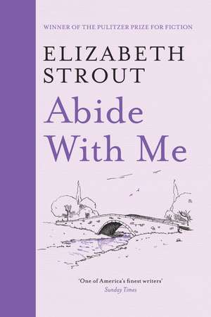 Abide With Me de Elizabeth Strout