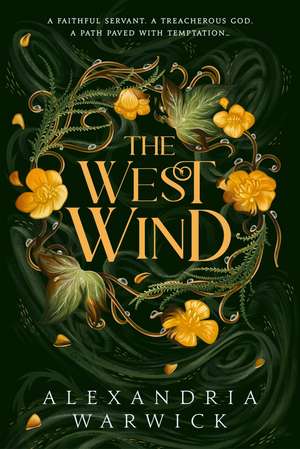 The West Wind: the enchanting second book in the hot TikTok romantasy series The Four Winds de Alexandria Warwick