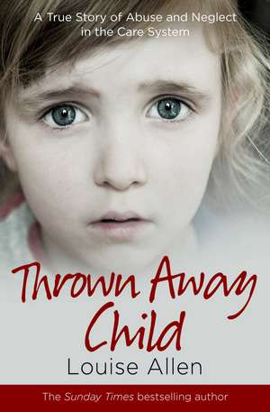 Thrown Away Child de Louise Allen