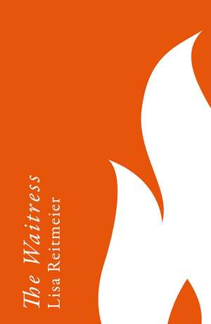 The Waitress de Lisa Reitmeier