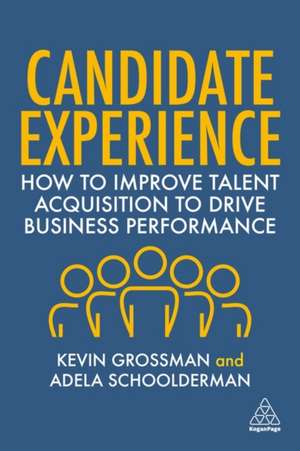 Candidate Experience de Kevin W Grossman