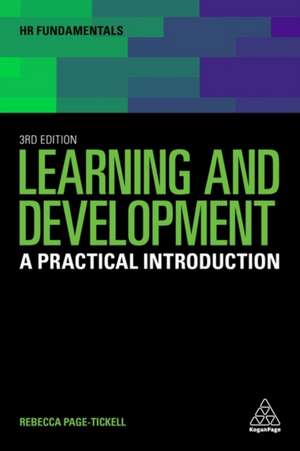 Learning and Development – A Practical Introduction de Rebecca Page–tickell