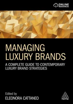Managing Luxury Brands de Eleonora Cattaneo