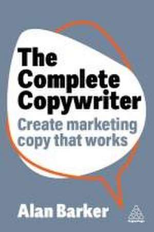 Complete Copywriter de Alan Barker