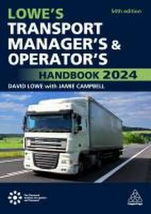 Lowe's Transport Manager's and Operator's Handbook 2024 de David Lowe