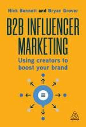 B2B Influencer Marketing de Nick Bennett