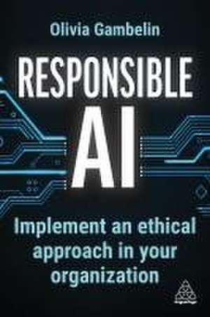 Responsible AI de Olivia Gambelin