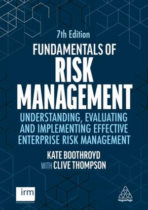 Fundamentals of Risk Management – Understanding, Evaluating and Implementing Effective Enterprise Risk Management de Kate Boothroyd