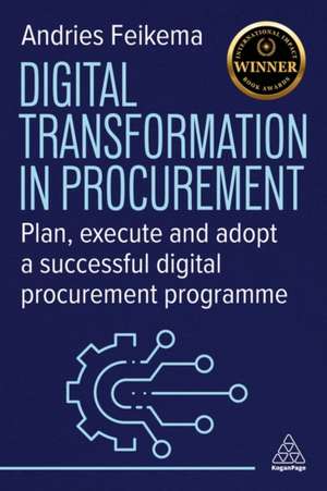 Digital Transformation in Procurement de Andries Feikema