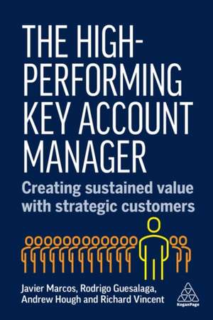 The High-Performing Key Account Manager de Javier Marcos