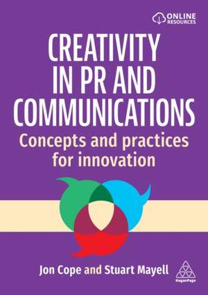 Creativity in PR and Communications de Jon Cope