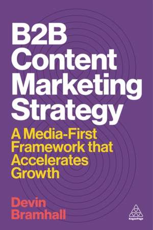 B2B Content Marketing Strategy de Devin Bramhall