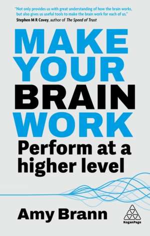 Make Your Brain Work de Amy Brann