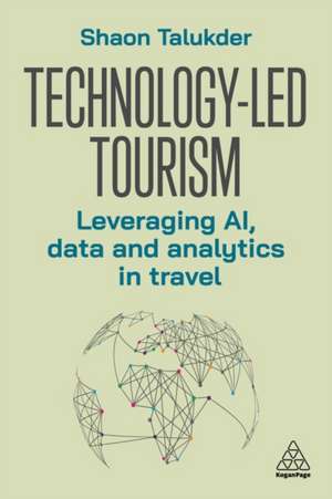 Technology-Led Tourism de Shaon Talukder