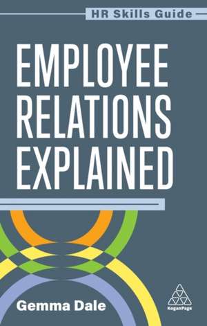 Employee Relations Explained de Gemma Dale