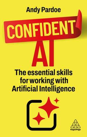 Confident AI de Andy Pardoe