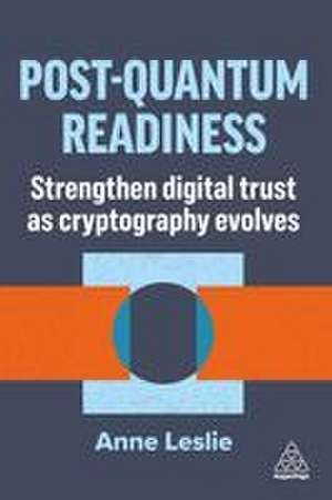 Post-Quantum Readiness de Anne Leslie