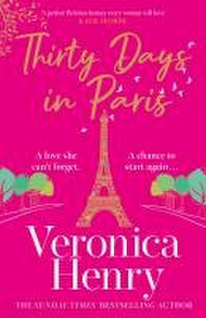 Thirty Days in Paris de Veronica Henry