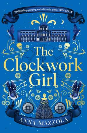 The Clockwork Girl de Anna Mazzola